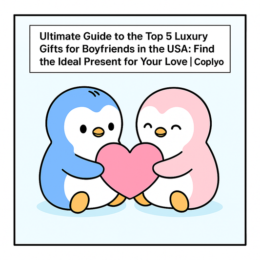 Ultimate Guide to the Top 5 Luxury Gifts for Boyfriends in the USA: Find the Ideal Present for Your Love | Coplyo