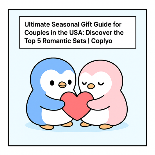 Ultimate Seasonal Gift Guide for Couples in the USA: Discover the Top 5 Romantic Sets | Coplyo