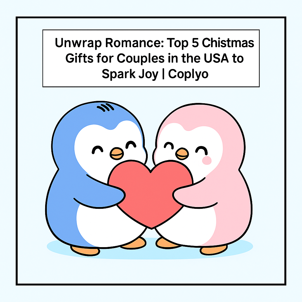 Unwrap Romance: Top 5 Christmas Gifts for Couples in the USA to Spark Joy | Coplyo
