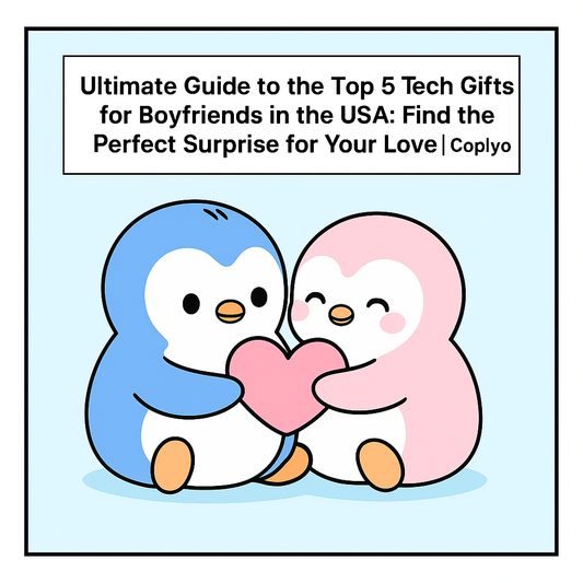 Ultimate Guide to the Top 5 Tech Gifts for Boyfriends in the USA: Find the Perfect Surprise for Your Love | Coplyo