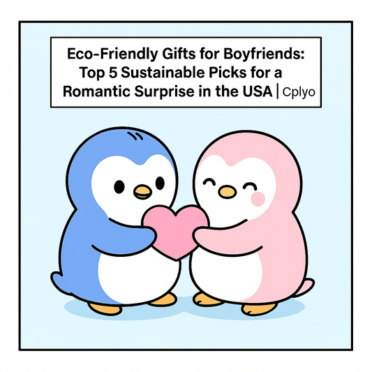 Eco-Friendly Gifts for Boyfriends: Top 5 Sustainable Picks for a Romantic Surprise in the USA | Coplyo
