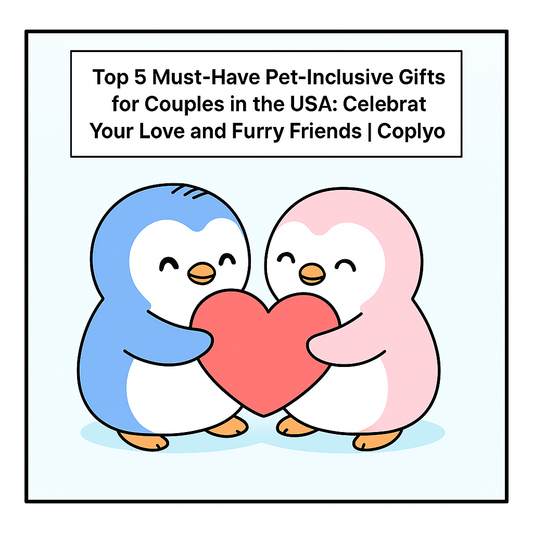 Top 5 Must-Have Pet-Inclusive Gifts for Couples in the USA: Celebrate Your Love and Furry Friends | Coplyo