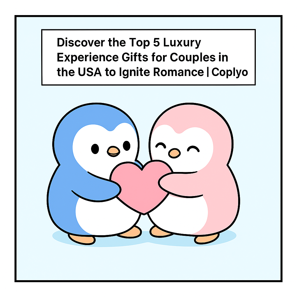 Discover the Top 5 Luxury Experience Gifts for Couples in the USA to Ignite Romance | Coplyo