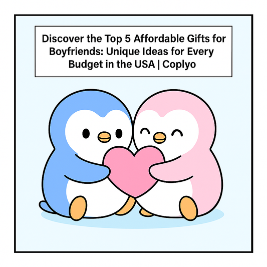 Discover the Top 5 Affordable Gifts for Boyfriends: Unique Ideas for Every Budget in the USA | Coplyo