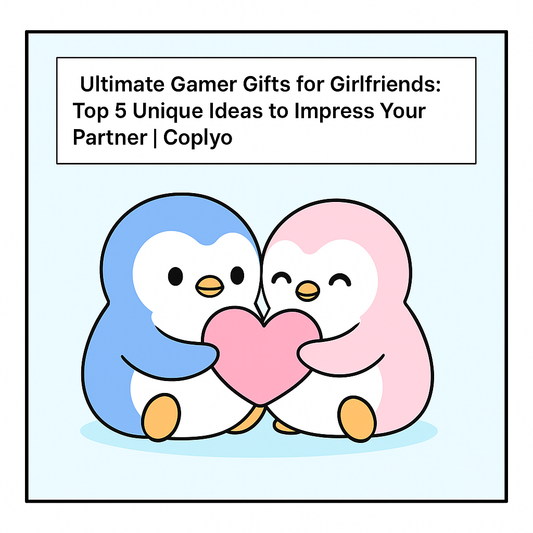 Ultimate Gamer Gifts for Girlfriends: Top 5 Unique Ideas to Impress Your Partner | Coplyo