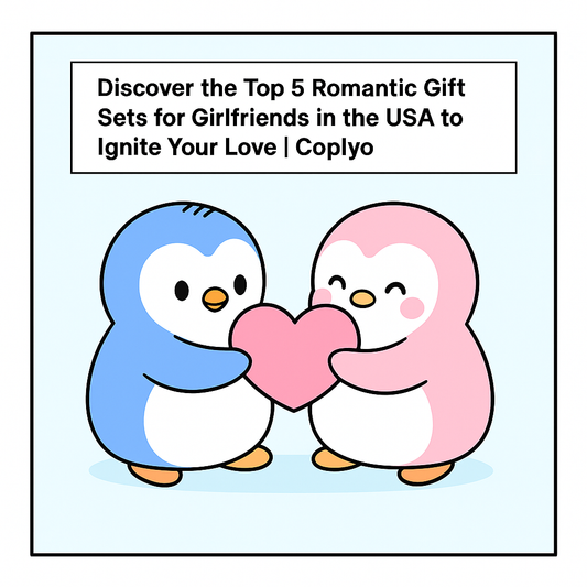 Discover the Top 5 Romantic Gift Sets for Girlfriends in the USA to Ignite Your Love | Coplyo