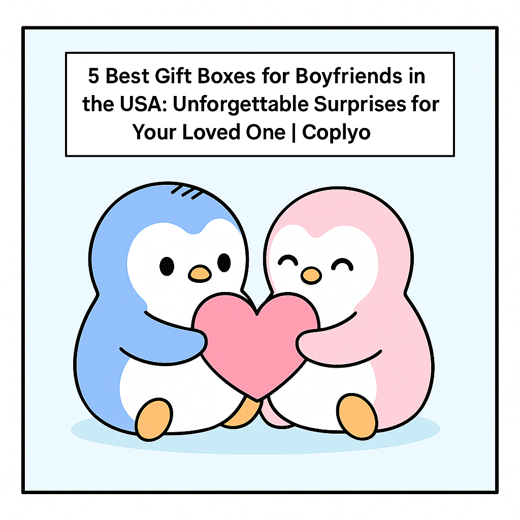 5 Best Gift Boxes for Boyfriends in the USA: Unforgettable Surprises for Your Loved One | Coplyo
