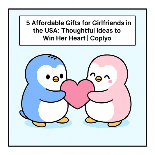 5 Affordable Gifts for Girlfriends in the USA: Thoughtful Ideas to Win Her Heart | Coplyo