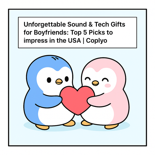 Unforgettable Sound & Tech Gifts for Boyfriends: Top 5 Picks to Impress in the USA | Coplyo