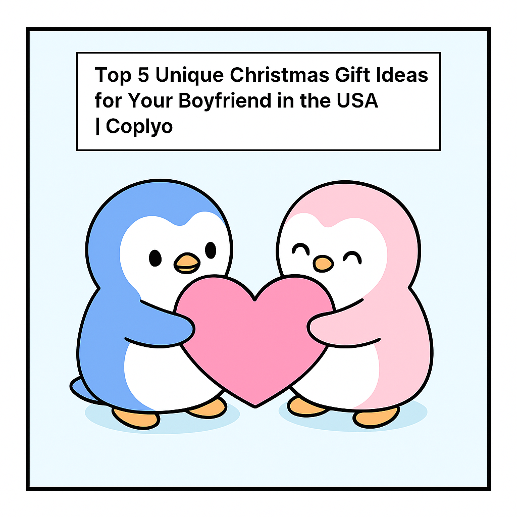 Top 5 Unique Christmas Gift Ideas for Your Boyfriend in the USA | Coplyo