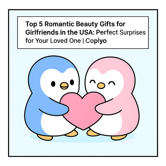 Top 5 Romantic Beauty Gifts for Girlfriends in the USA: Perfect Surprises for Your Loved One | Coplyo