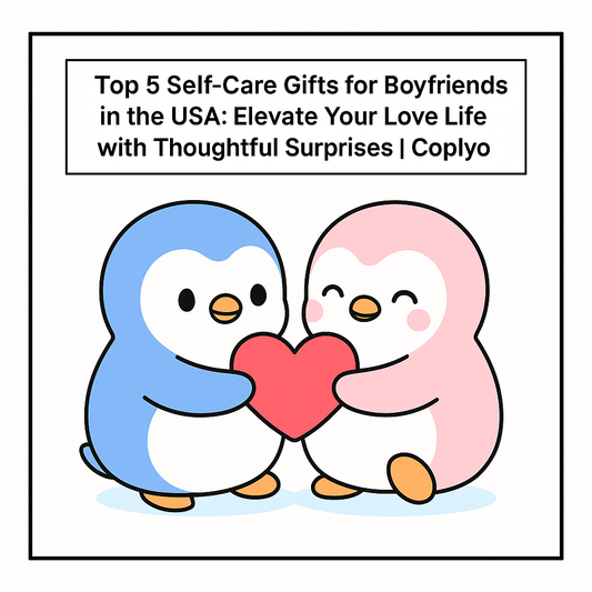 Top 5 Self-Care Gifts for Boyfriends in the USA: Elevate Your Love Life with Thoughtful Surprises | Coplyo