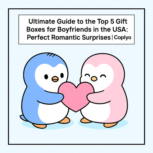 Ultimate Guide to the Top 5 Gift Boxes for Boyfriends in the USA: Perfect Romantic Surprises | Coplyo