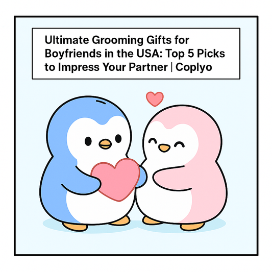 Ultimate Grooming Gifts for Boyfriends in the USA: Top 5 Picks to Impress Your Partner | Coplyo