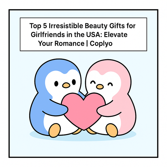 Top 5 Irresistible Beauty Gifts for Girlfriends in the USA: Elevate Your Romance | Coplyo