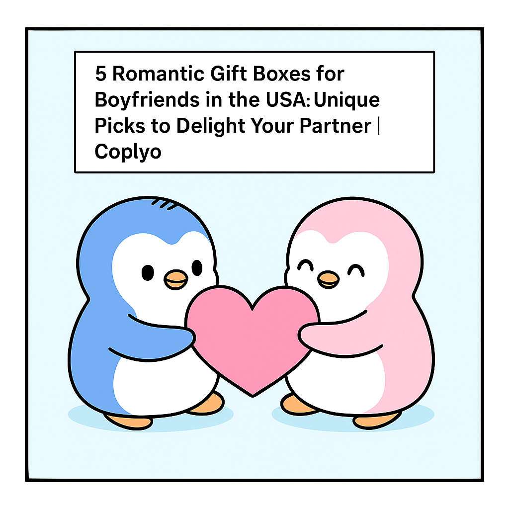 5 Romantic Gift Boxes for Boyfriends in the USA: Unique Picks to Delight Your Partner | Coplyo