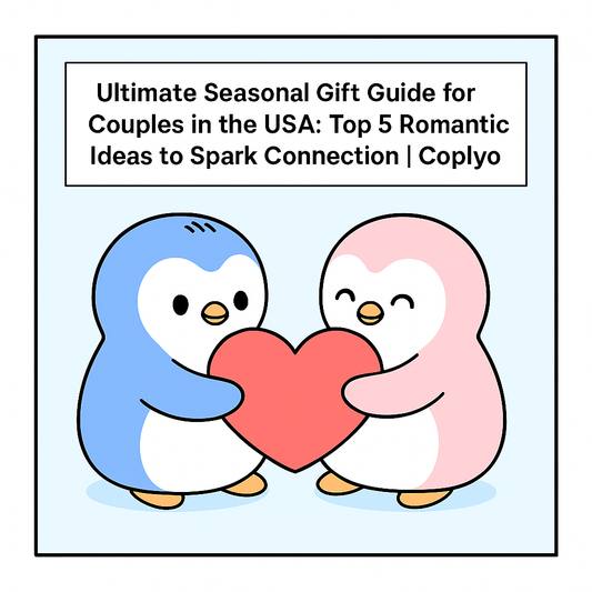 Ultimate Seasonal Gift Guide for Couples in the USA: Top 5 Romantic Ideas to Spark Connection | Coplyo
