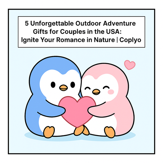 5 Unforgettable Outdoor Adventure Gifts for Couples in the USA: Ignite Your Romance in Nature | Coplyo