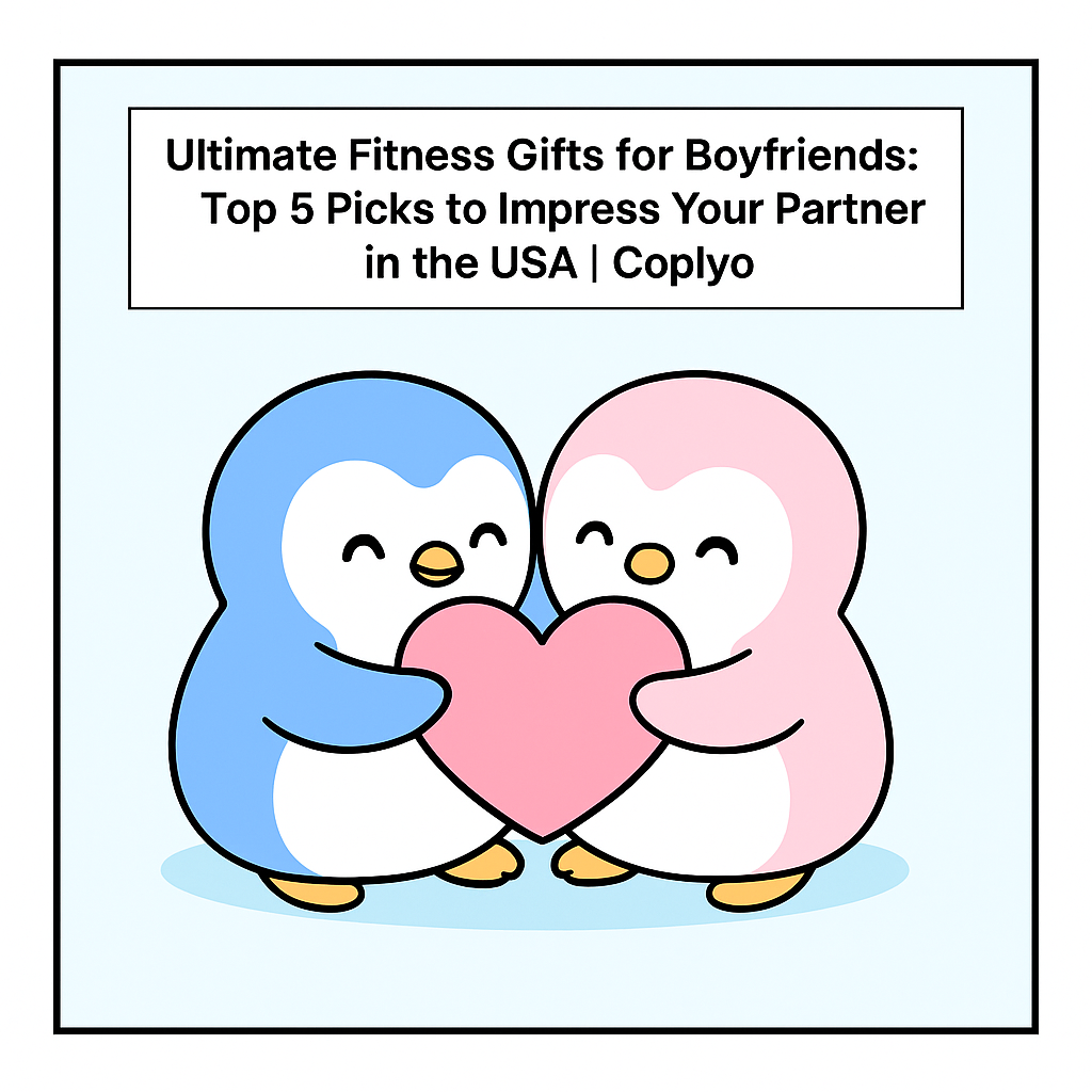 Ultimate Fitness Gifts for Boyfriends: Top 5 Picks to Impress Your Partner in the USA | Coplyo