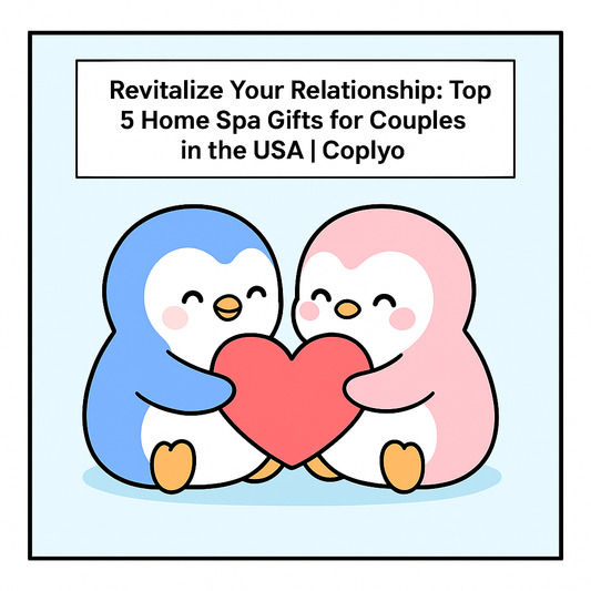 Revitalize Your Relationship: Top 5 Home Spa Gifts for Couples in the USA | Coplyo