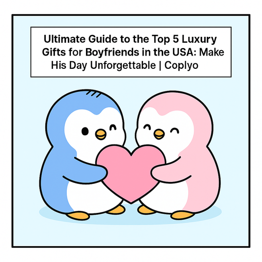 Ultimate Guide to the Top 5 Luxury Gifts for Boyfriends in the USA: Make His Day Unforgettable | Coplyo