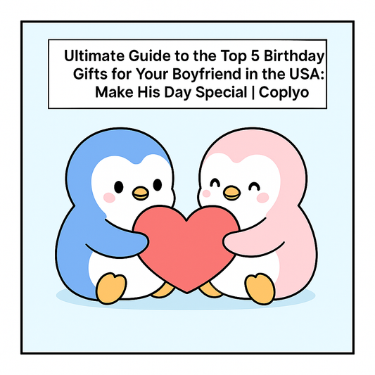 Ultimate Guide to the Top 5 Birthday Gifts for Your Boyfriend in the USA: Make His Day Special | Coplyo