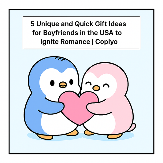 5 Unique and Quick Gift Ideas for Boyfriends in the USA to Ignite Romance | Coplyo