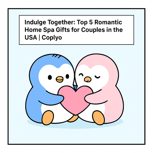Indulge Together: Top 5 Romantic Home Spa Gifts for Couples in the USA | Coplyo