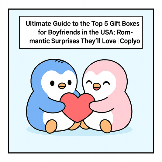 Ultimate Guide to the Top 5 Gift Boxes for Boyfriends in the USA: Romantic Surprises They'll Love | Coplyo