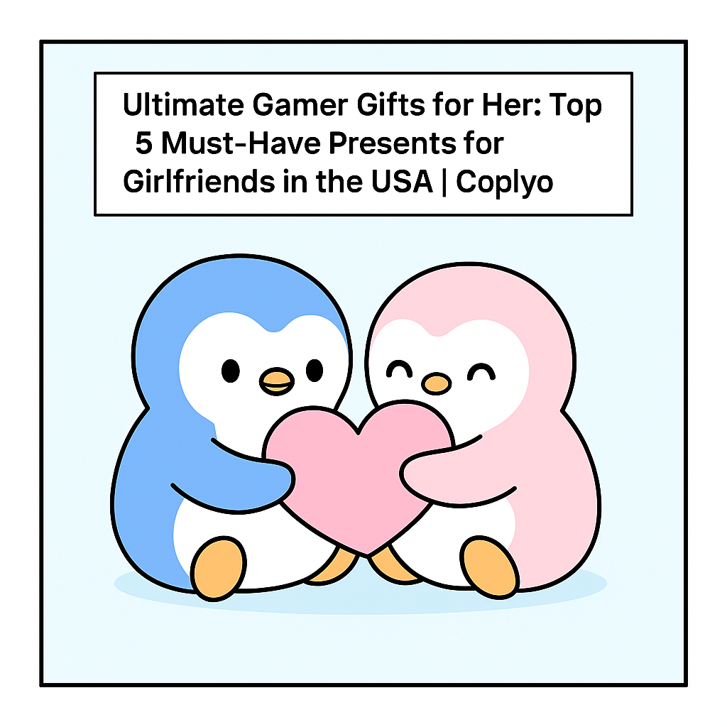 Ultimate Gamer Gifts for Her: Top 5 Must-Have Presents for Girlfriends in the USA | Coplyo