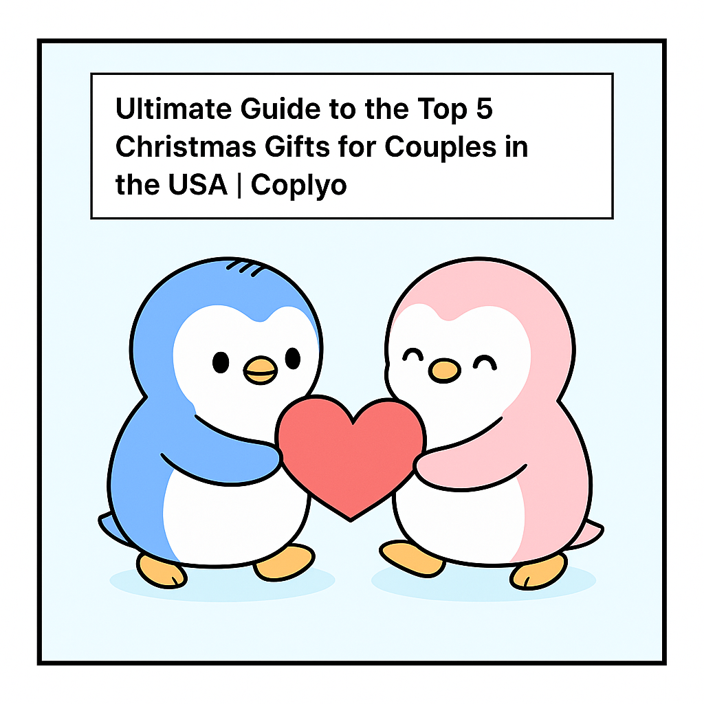Ultimate Guide to the Top 5 Christmas Gifts for Couples in the USA | Coplyo