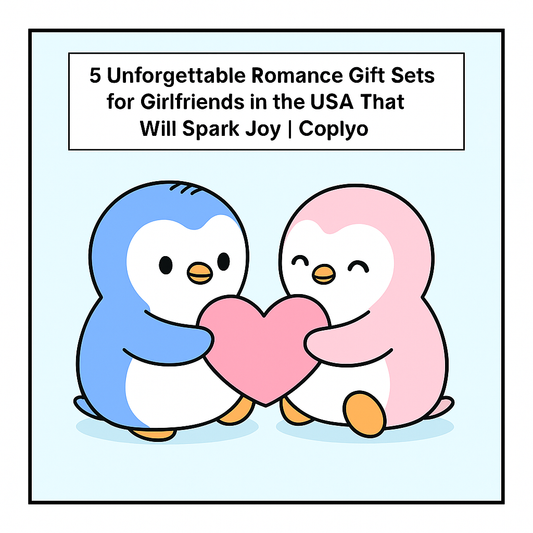 5 Unforgettable Romance Gift Sets for Girlfriends in the USA That Will Spark Joy | Coplyo