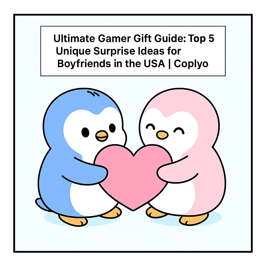 Ultimate Gamer Gift Guide: Top 5 Unique Surprise Ideas for Boyfriends in the USA | Coplyo