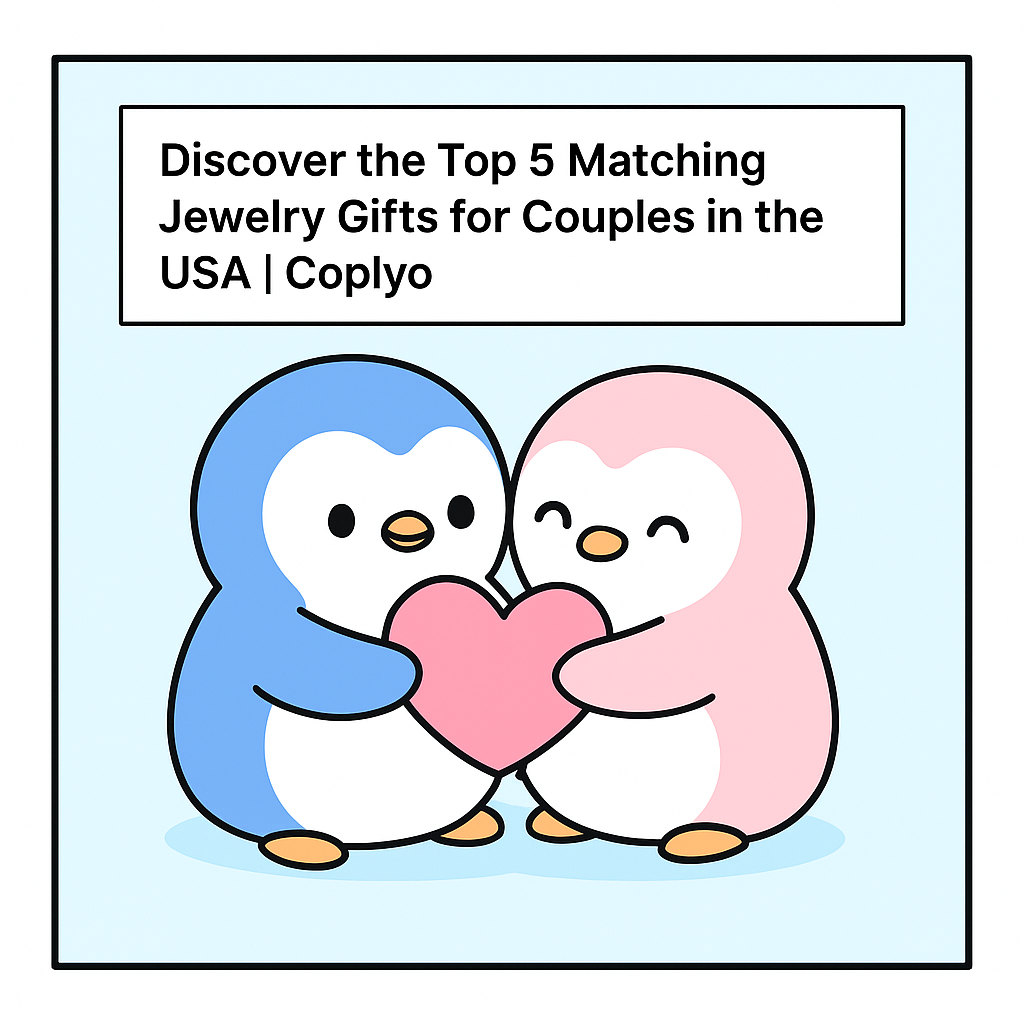 Discover the Top 5 Matching Jewelry Gifts for Couples in the USA | Coplyo
