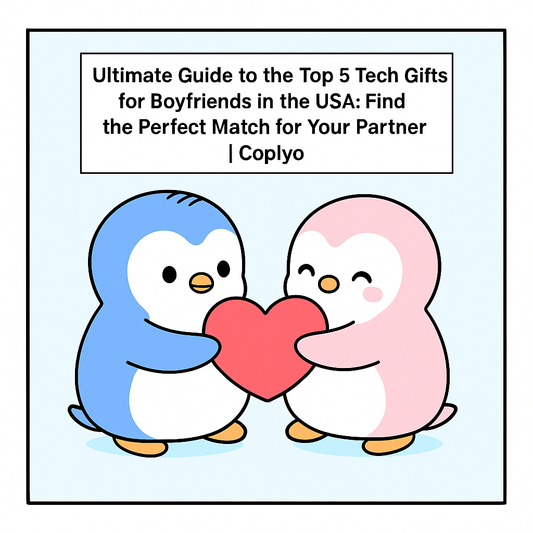 Ultimate Guide to the Top 5 Tech Gifts for Boyfriends in the USA: Find the Perfect Match for Your Partner | Coplyo