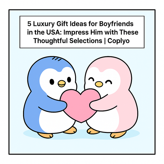 5 Luxury Gift Ideas for Boyfriends in the USA: Impress Him with These Thoughtful Selections | Coplyo