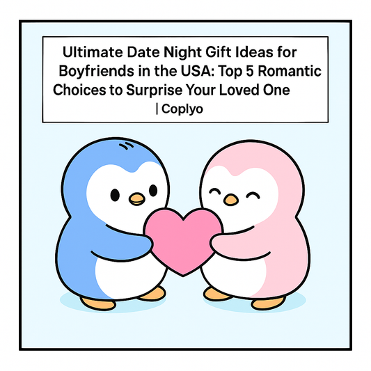 Ultimate Date Night Gift Ideas for Boyfriends in the USA: Top 5 Romantic Choices to Surprise Your Loved One | Coplyo