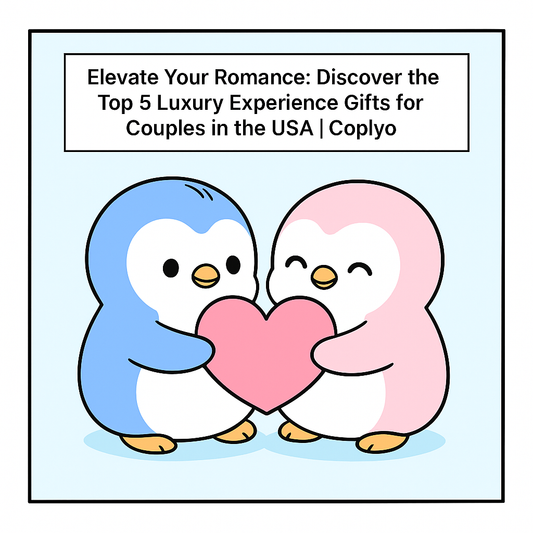 Elevate Your Romance: Discover the Top 5 Luxury Experience Gifts for Couples in the USA | Coplyo