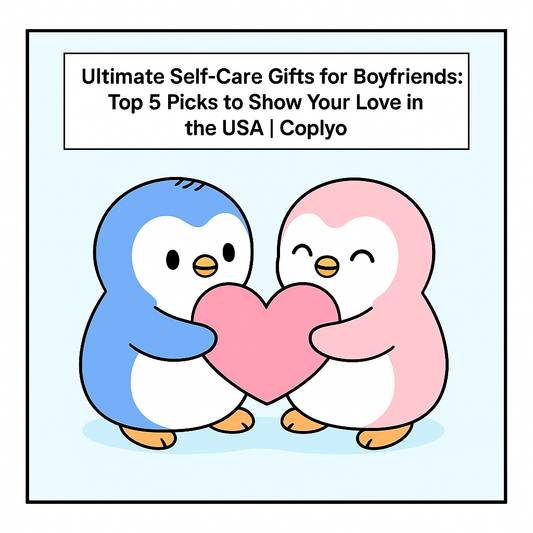 Ultimate Self-Care Gifts for Boyfriends: Top 5 Picks to Show Your Love in the USA | Coplyo