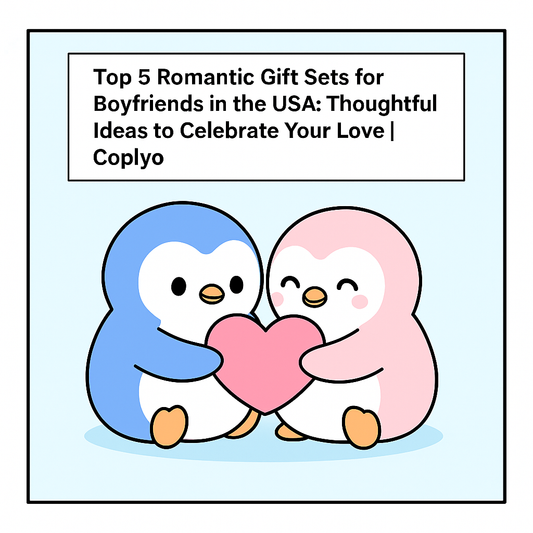 Top 5 Romantic Gift Sets for Boyfriends in the USA: Thoughtful Ideas to Celebrate Your Love | Coplyo