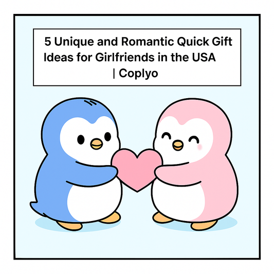 5 Unique and Romantic Quick Gift Ideas for Girlfriends in the USA | Coplyo