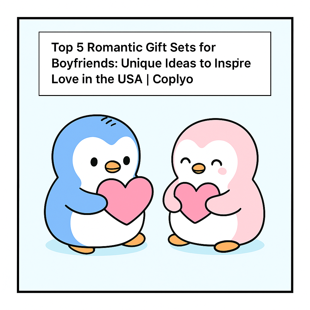 Top 5 Romantic Gift Sets for Boyfriends: Unique Ideas to Inspire Love in the USA | Coplyo