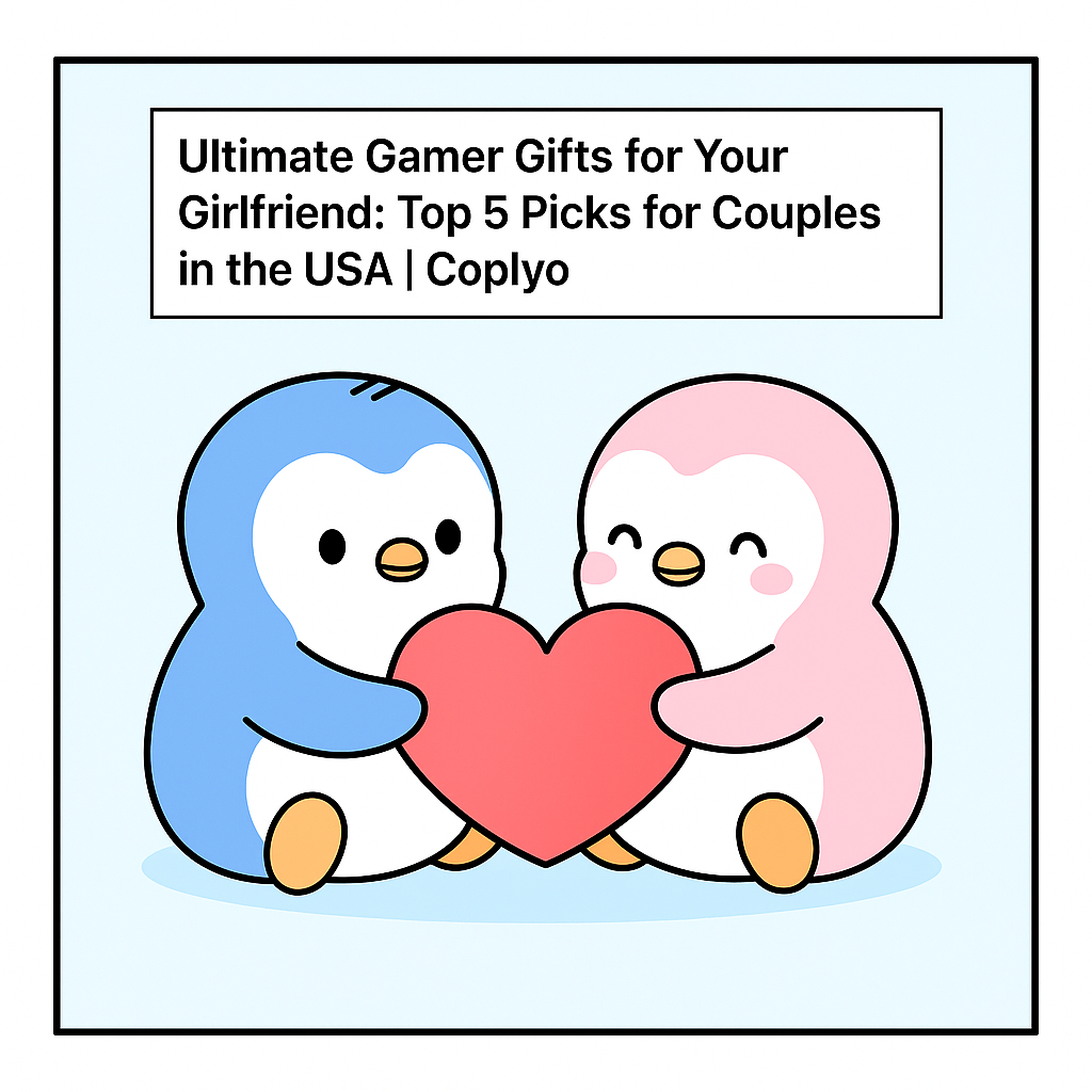 Ultimate Gamer Gifts for Your Girlfriend: Top 5 Picks for Couples in the USA | Coplyo