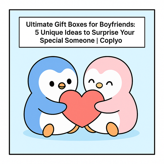Ultimate Gift Boxes for Boyfriends: 5 Unique Ideas to Surprise Your Special Someone | Coplyo