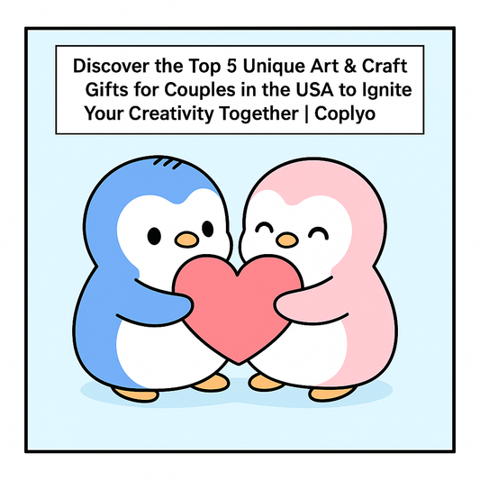 Discover the Top 5 Unique Art & Craft Gifts for Couples in the USA to Ignite Your Creativity Together | Coplyo