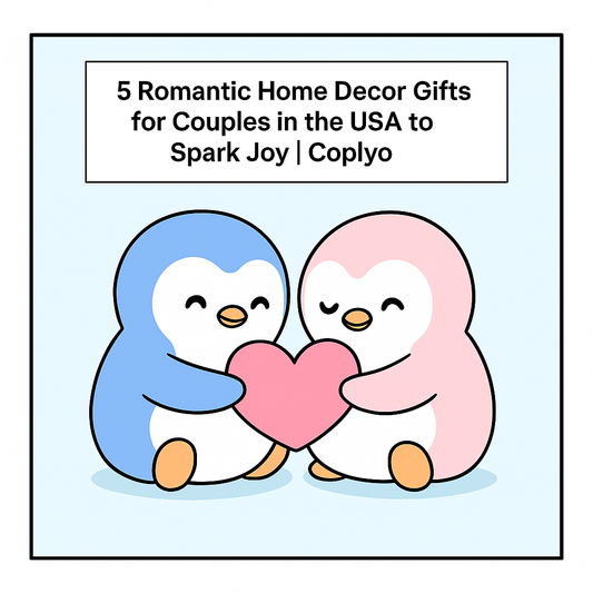 5 Romantic Home Decor Gifts for Couples in the USA to Spark Joy | Coplyo