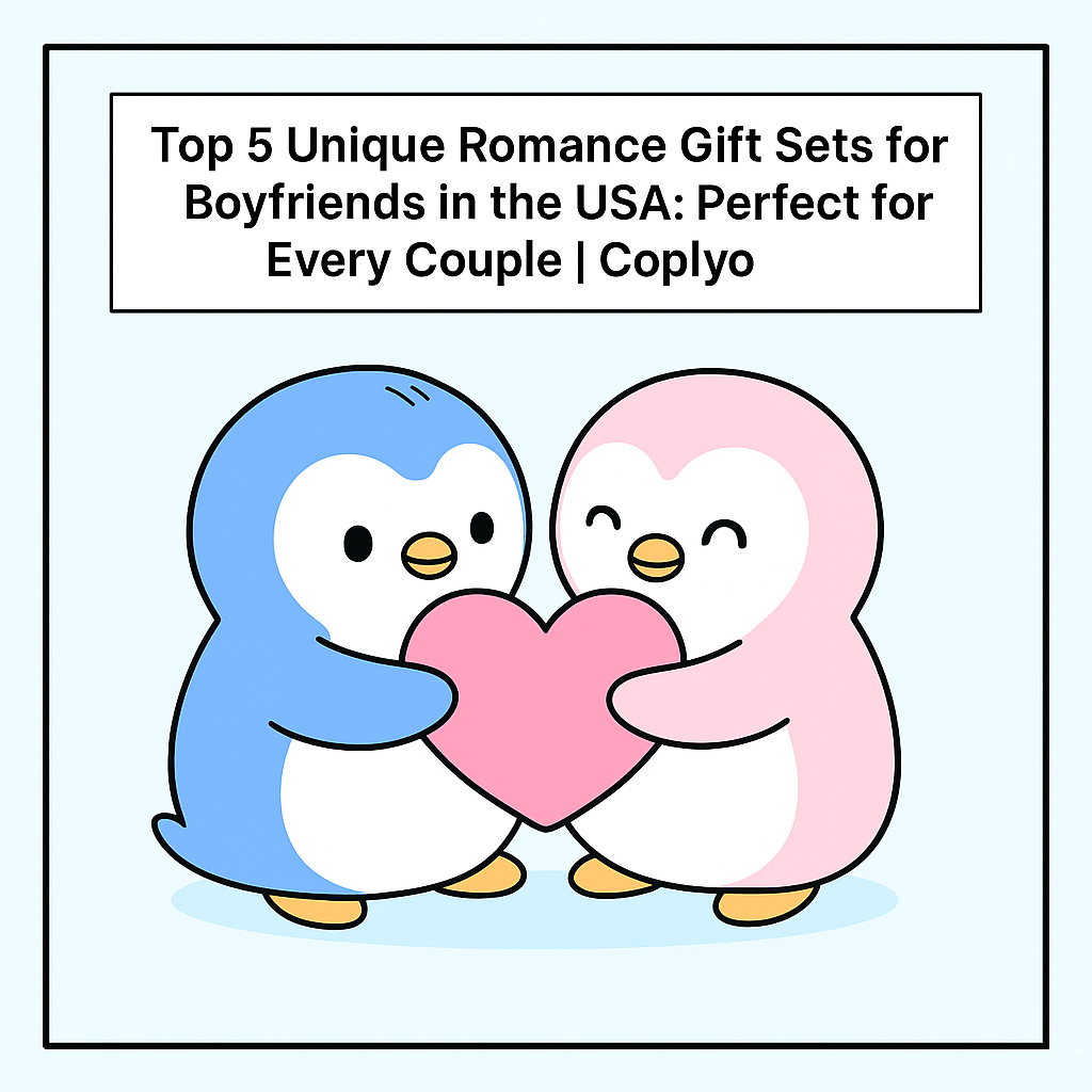 Top 5 Unique Romance Gift Sets for Boyfriends in the USA: Perfect Picks for Every Couple | Coplyo
