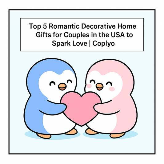 Top 5 Romantic Decorative Home Gifts for Couples in the USA to Spark Love | Coplyo