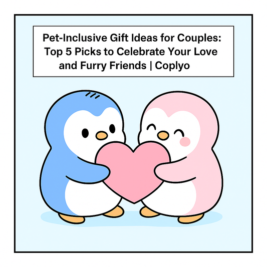 Pet-Inclusive Gift Ideas for Couples: Top 5 Picks to Celebrate Your Love and Furry Friends | Coplyo