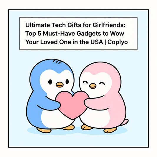 Ultimate Tech Gifts for Girlfriends: Top 5 Must-Have Gadgets to Wow Your Loved One in the USA | Coplyo